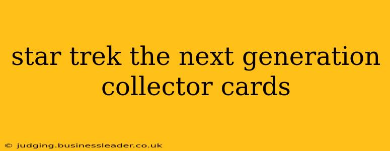 star trek the next generation collector cards