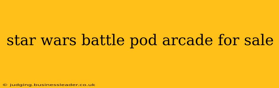 star wars battle pod arcade for sale