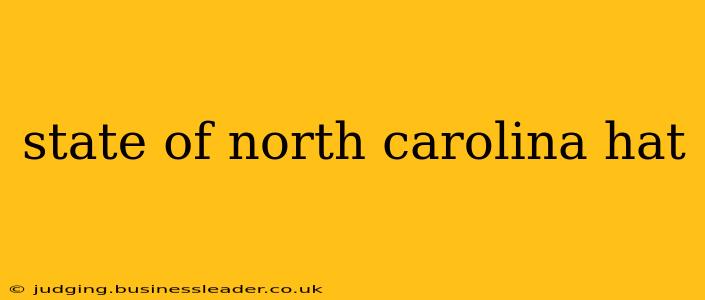 state of north carolina hat