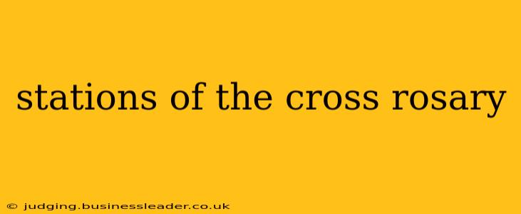 stations of the cross rosary