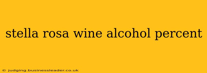 stella rosa wine alcohol percent