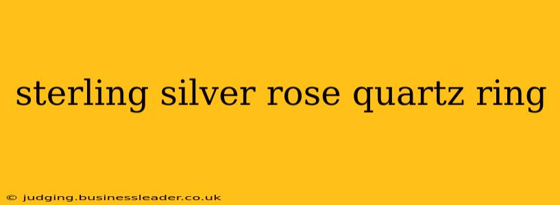 sterling silver rose quartz ring