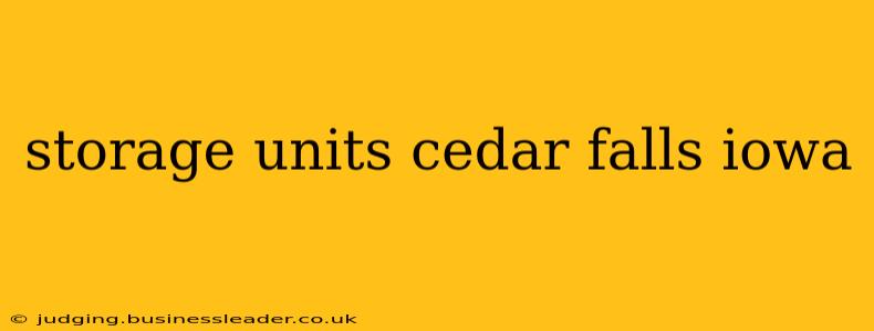 storage units cedar falls iowa