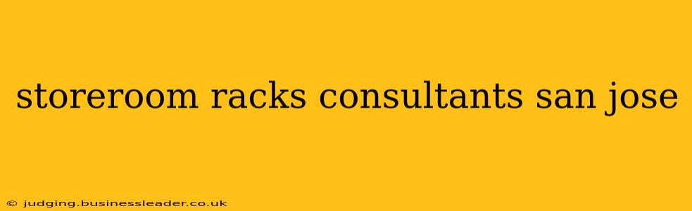 storeroom racks consultants san jose