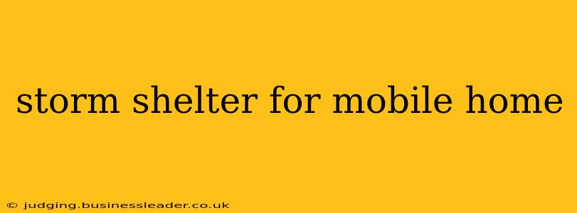 storm shelter for mobile home