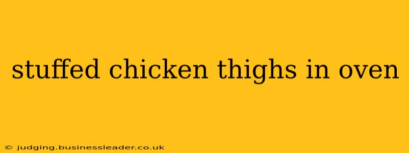 stuffed chicken thighs in oven
