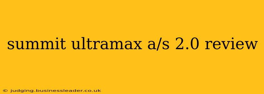 summit ultramax a/s 2.0 review