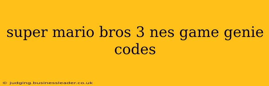 super mario bros 3 nes game genie codes