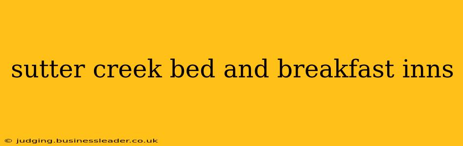 sutter creek bed and breakfast inns