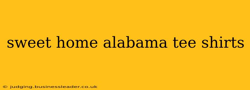 sweet home alabama tee shirts
