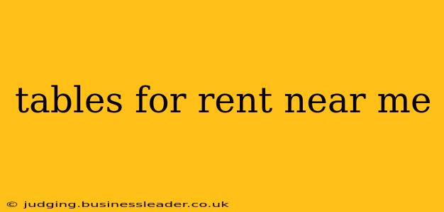tables for rent near me