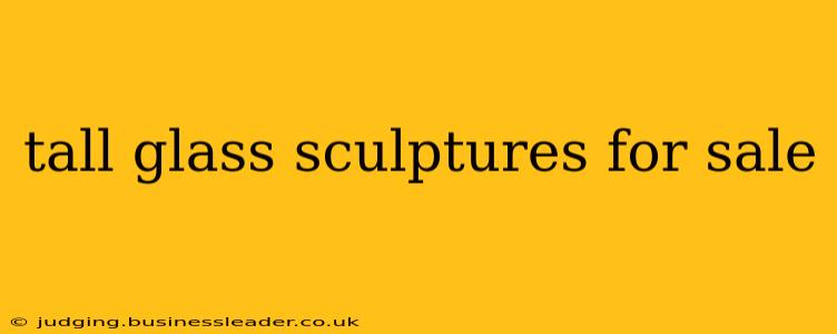 tall glass sculptures for sale