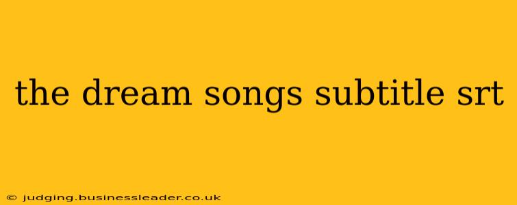 the dream songs subtitle srt