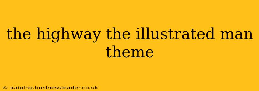 the highway the illustrated man theme
