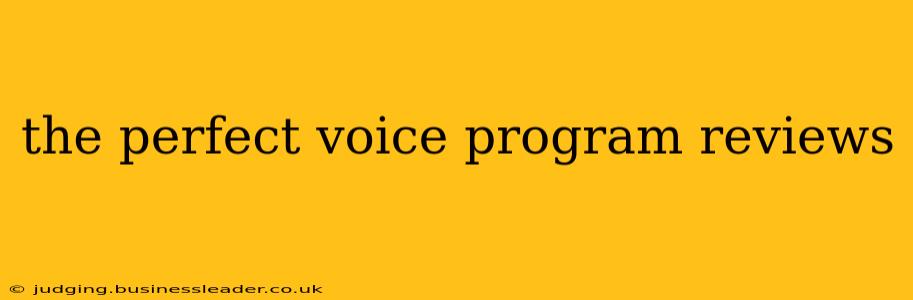 the perfect voice program reviews