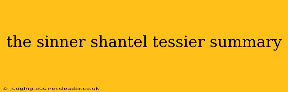the sinner shantel tessier summary