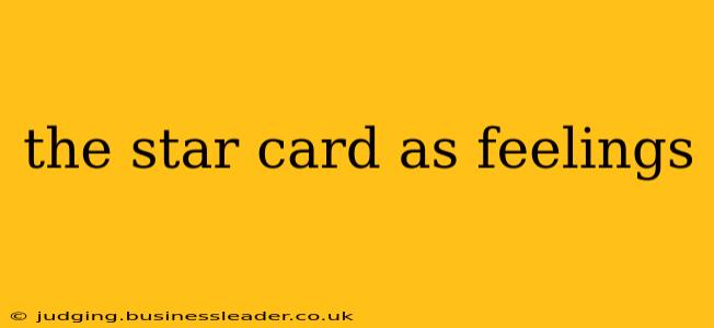the star card as feelings