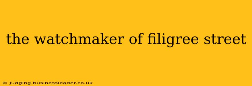the watchmaker of filigree street