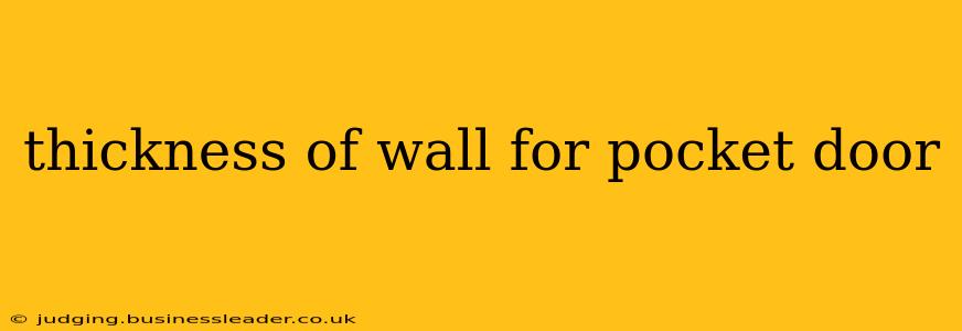 thickness of wall for pocket door