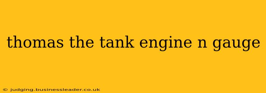 thomas the tank engine n gauge