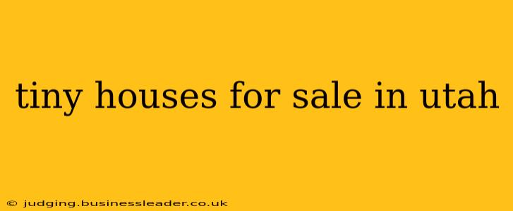 tiny houses for sale in utah
