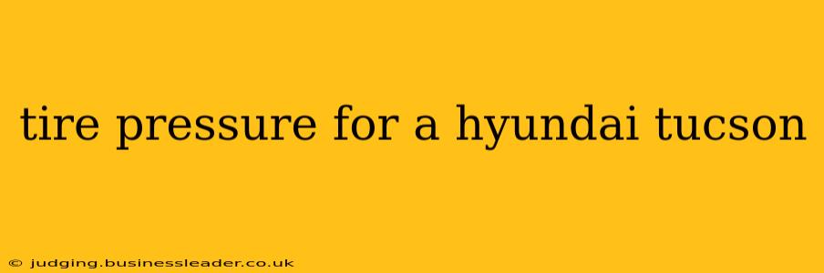 tire pressure for a hyundai tucson