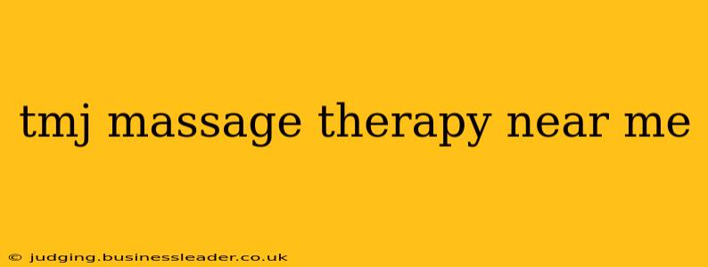 tmj massage therapy near me