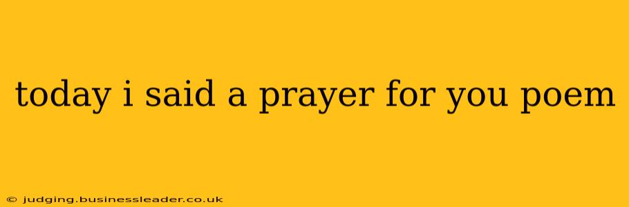 today i said a prayer for you poem