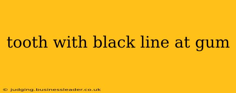 tooth with black line at gum