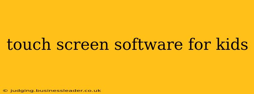 touch screen software for kids