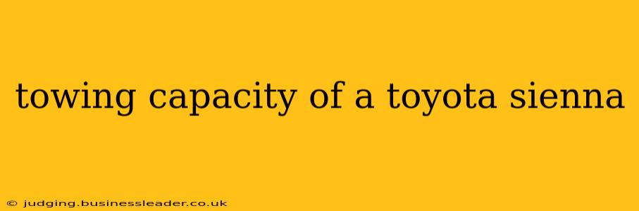 towing capacity of a toyota sienna