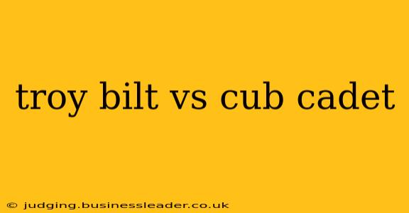 troy bilt vs cub cadet