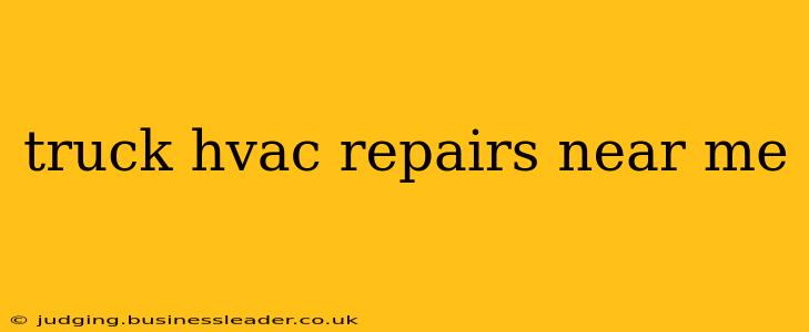 truck hvac repairs near me