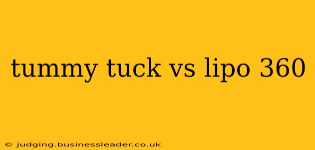tummy tuck vs lipo 360