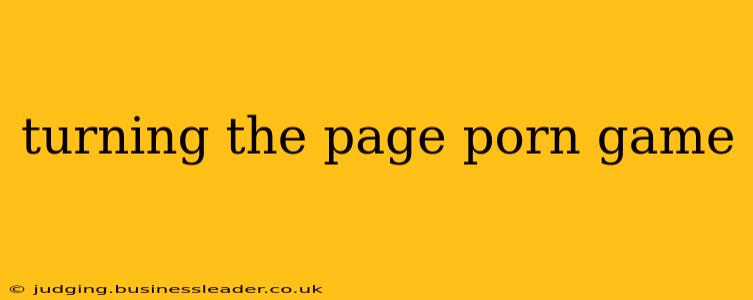 turning the page porn game turning the page porn game