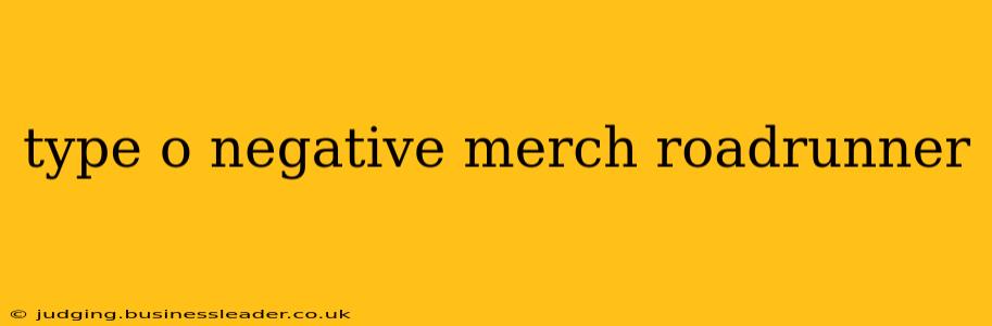 type o negative merch roadrunner
