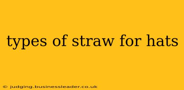 types of straw for hats