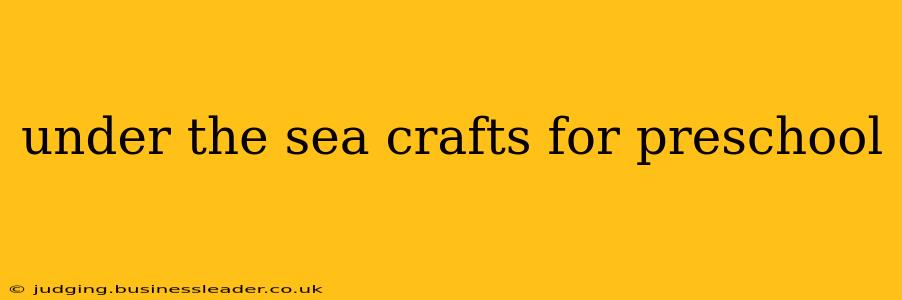 under the sea crafts for preschool