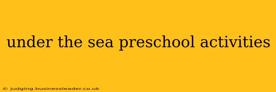 under the sea preschool activities