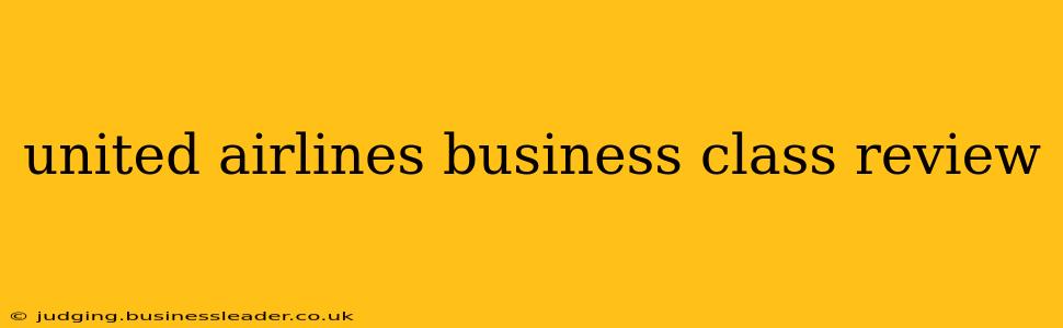 united airlines business class review