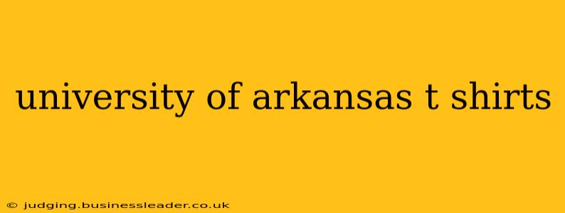 university of arkansas t shirts