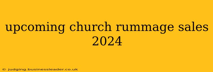 upcoming church rummage sales 2024