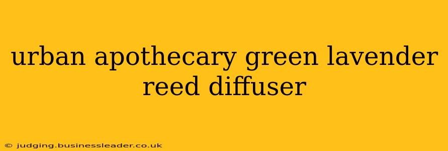 urban apothecary green lavender reed diffuser