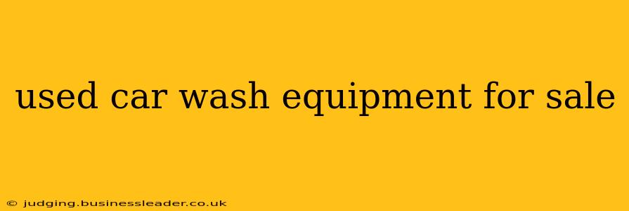 used car wash equipment for sale