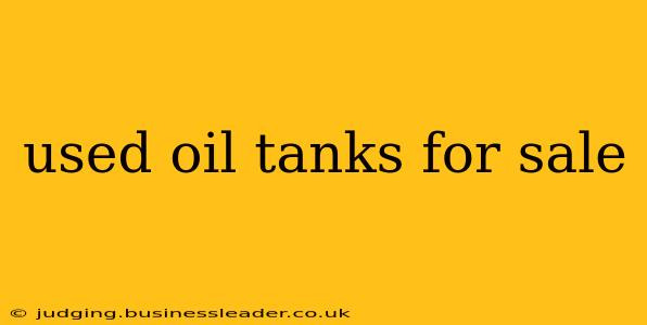 used oil tanks for sale