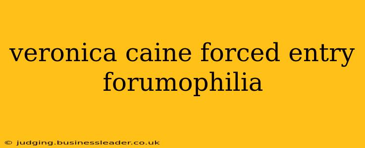 veronica caine forced entry forumophilia