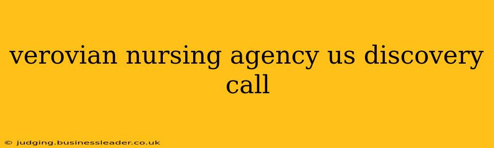 verovian nursing agency us discovery call