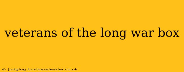 veterans of the long war box