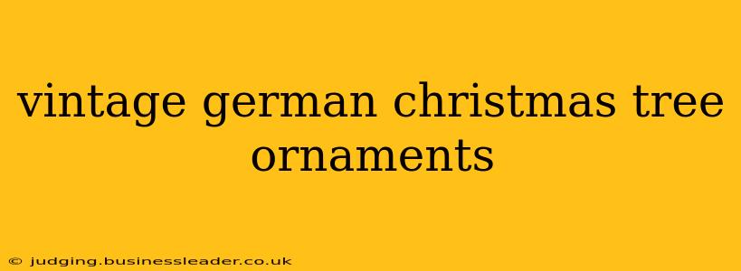 vintage german christmas tree ornaments