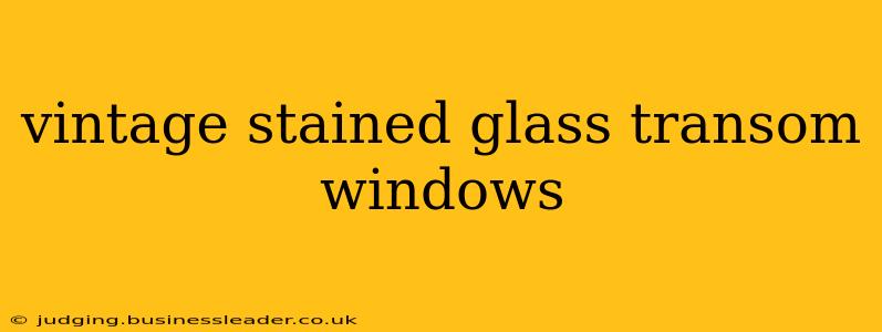 vintage stained glass transom windows